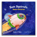 Sam Squirrel's: Space Surprise